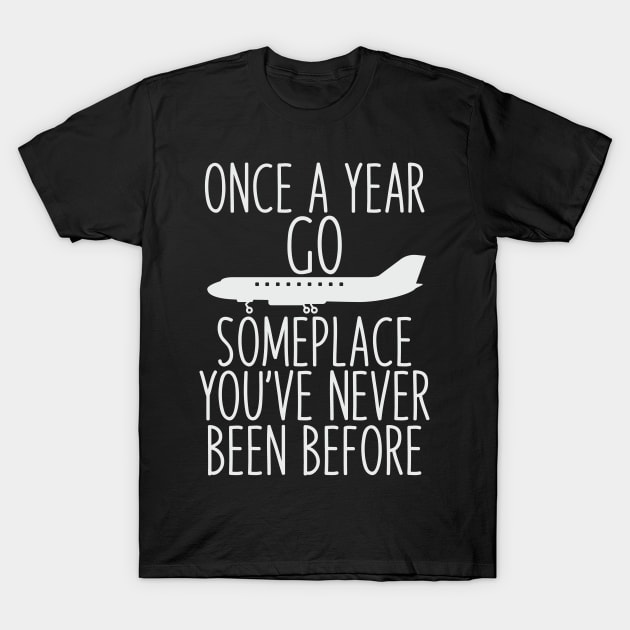 Once a year go someplace light Grey T-Shirt by ADVENTURE INC